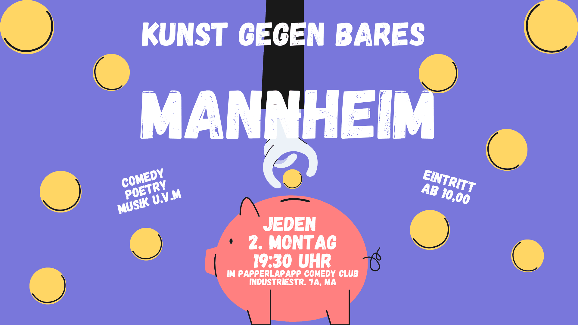 Kunst gegen Bares - Mannheim (3.Show)